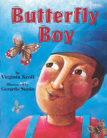 Butterfly Boy by Virginia Kroll