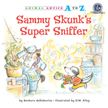 Sammy Skunk's Super Sniffer by Barbara deRubertis