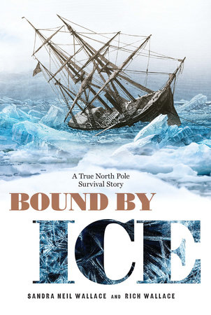 Bound by Ice by Sandra Neil Wallace and Rich Wallace