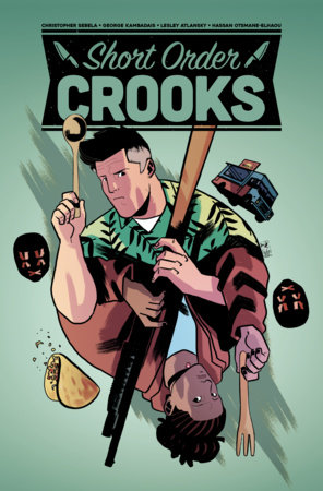 Short Order Crooks by Christopher Sebela