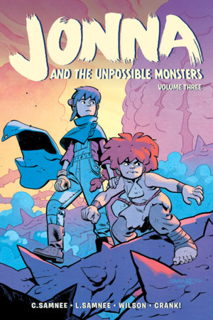 Jonna and the Unpossible Monsters Vol. 3 by Laura Samnee