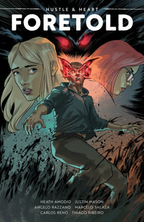 Hustle & Heart: Foretold by Heath Amodio