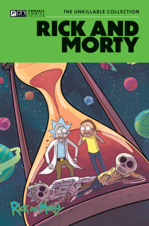 Rick and Morty Oni Compact Comics Edition: The Unkillable Collection by Kyle Starks