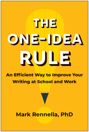 The One-Idea Rule by Mark Rennella, PhD