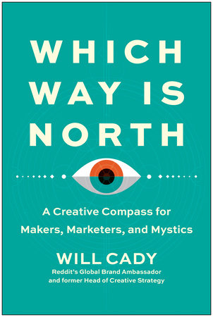 Which Way Is North by Will Cady