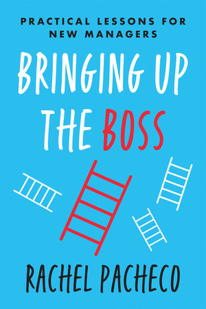 Bringing Up the Boss by Rachel Pacheco