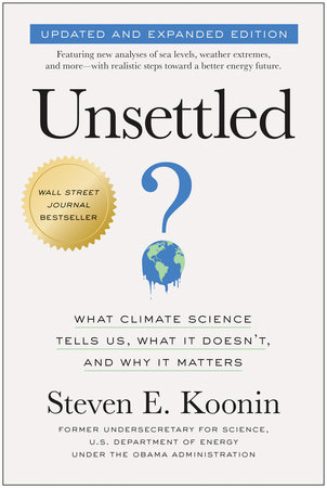 Unsettled (Updated and Expanded Edition) by Steven E. Koonin