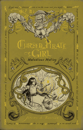 Cursed Pirate Girl: Malodious Mutiny by Jeremy Bastian