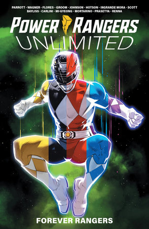 Power Rangers Unlimited: Forever Rangers by Ryan Parrott and Melissa Flores