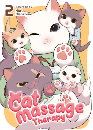 Cat Massage Therapy Vol. 2 by Haru Hisakawa
