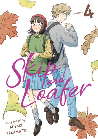 Skip and Loafer Vol. 4 by Misaki Takamatsu