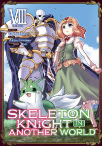  Skeleton Knight in Another World (Light Novel) Vol. 1:  9781642750645: Hakari, Ennki: Books