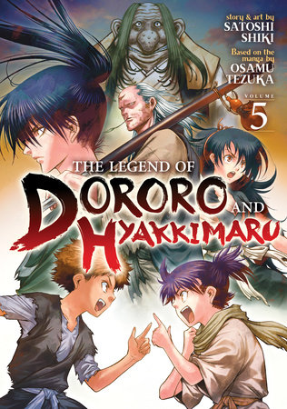 The Legend of Dororo and Hyakkimaru Vol. 5 by Satoshi Shiki