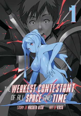 The Weakest Contestant of All Space and Time Vol. 1 by Masato Hisa; Illustrated by KRSG