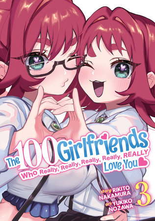 The 100 Girlfriends Who Really, Really, Really, Really, Really Love You Vol. 3 by Rikito Nakamura