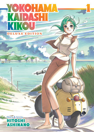Yokohama Kaidashi Kikou: Deluxe Edition 1 by Hitoshi Ashinano