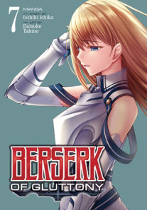 Berserk of Gluttony (Manga) Vol. 7