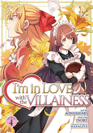 I'm in Love with the Villainess (Manga) Vol. 4 by Inori