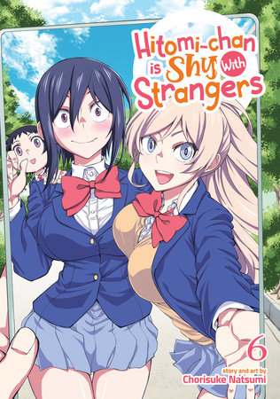 Hitomi-chan is Shy With Strangers Vol. 6 by Chorisuke Natsumi