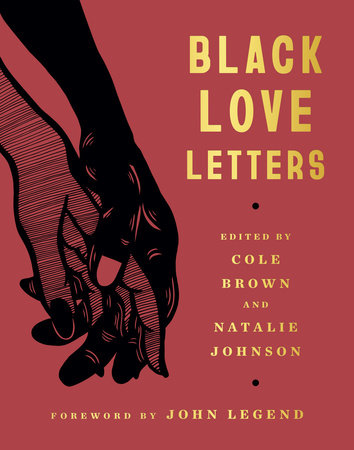 Black Love Letters by Cole Brown and Natalie Johnson