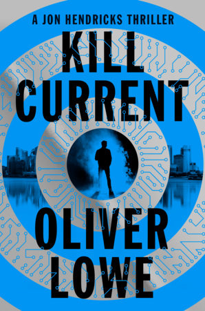 Kill Current by Oliver Lowe