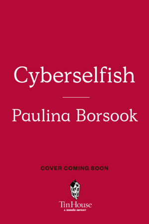 Cyberselfish by Paulina Borsook