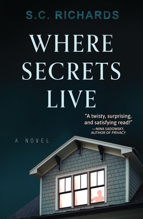 Where Secrets Live by S. C. Richards
