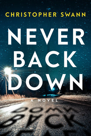 Never Back Down by Christopher Swann