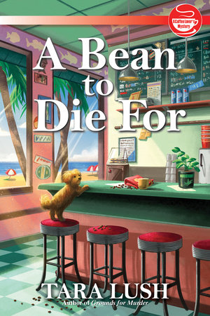 A Bean to Die For by Tara Lush
