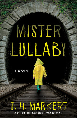 Mister Lullaby by J. H. Markert