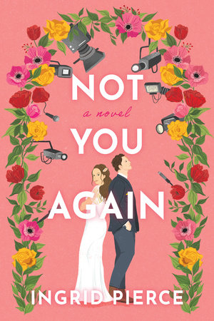 Not You Again by Ingrid Pierce