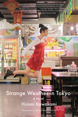 Strange Weather in Tokyo by Hiromi Kawakami