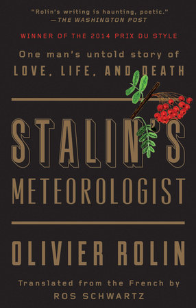 Stalin's Meteorologist by Olivier Rolin