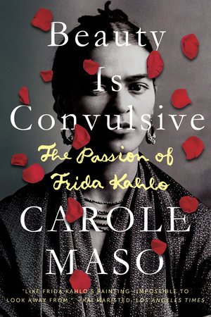 Beauty is Convulsive by Carole Maso