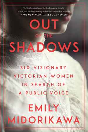 Out of the Shadows by Emily Midorikawa