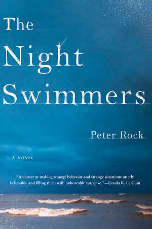 The Night Swimmers by Peter Rock