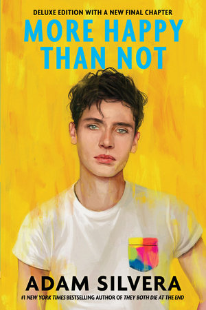 More Happy Than Not (Deluxe Edition) by Adam Silvera