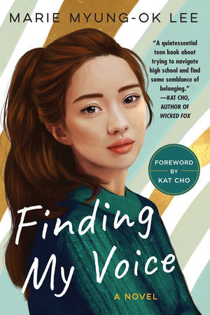 Finding My Voice by Marie Myung-Ok Lee