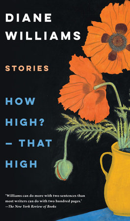 How High? — That High by Diane Williams