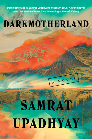 Darkmotherland by Samrat Upadhyay