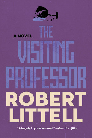 The Visiting Professor by Robert Littell