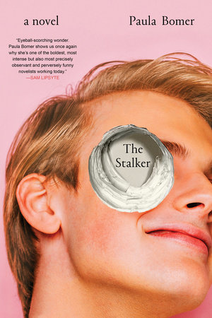 The Stalker by Paula Bomer