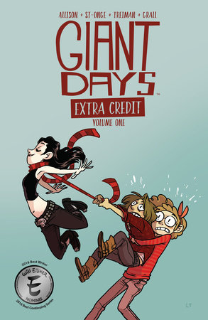 Giant Days: Extra Credit by John Allison