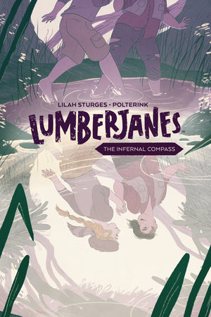 Lumberjanes Original Graphic Novel: The Infernal Compass by 