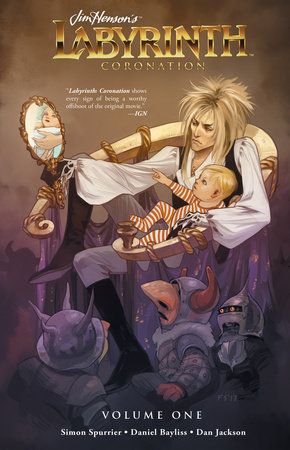 Jim Henson's Labyrinth: Coronation Vol. 1 by Simon Spurrier