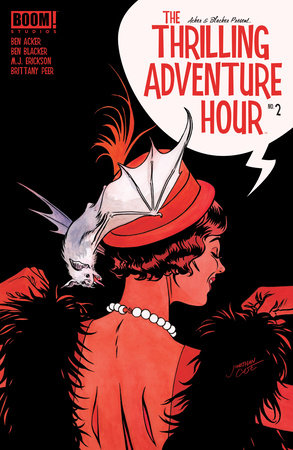 The Thrilling Adventure Hour #2 by Ben Acker and Ben Blacker