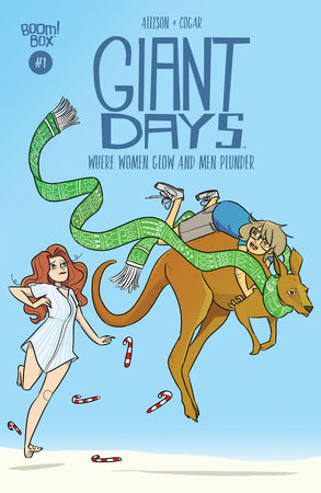 Giant Days: Where Women Glow and Men Plunder #1 by John Allison