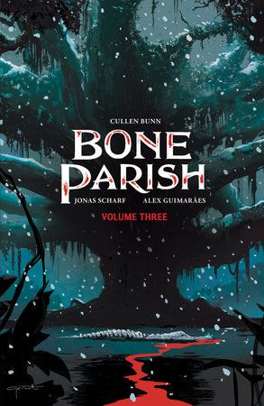 Bone Parish Vol. 3 by Cullen Bunn