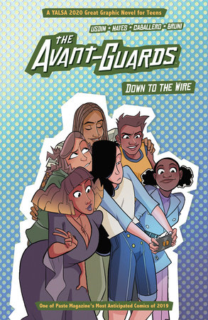 The Avant-Guards Vol. 3: Down to the Wire by Carly Usdin