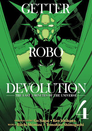 Getter Robo Devolution Vol. 4 by Ken Ishikawa, Eiichi Shimizu, and Go Nagai; Illustrated by Tomohiro Shimoguchi